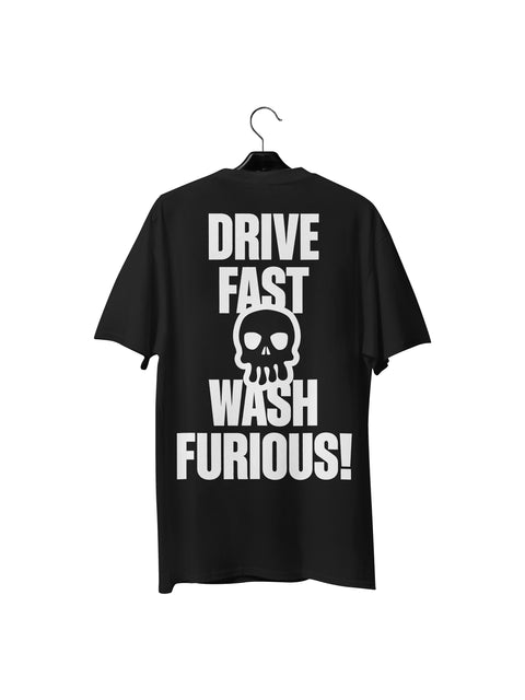 T-Shirt "Drive Fast Wash Furious!"