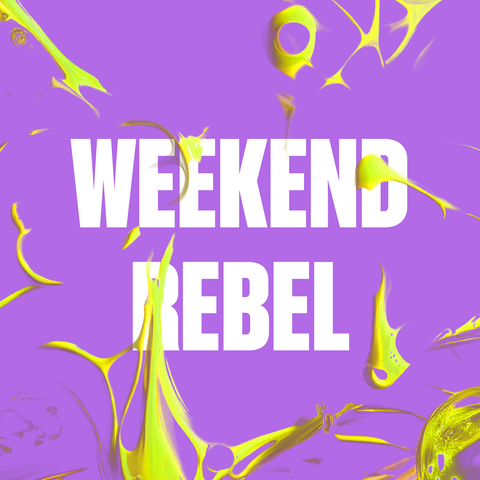 Weekend Rebel